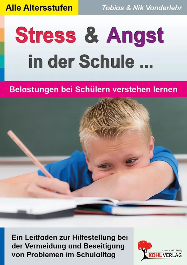 Buchcover Stress und Angst in der Schule von Tobias und Nik Vonderlehr